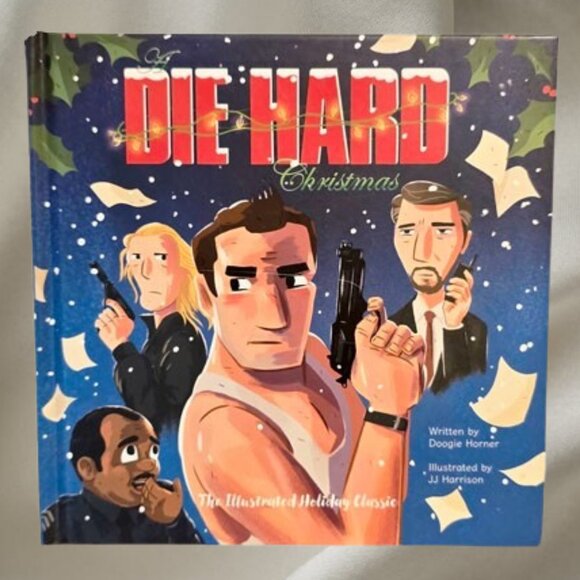 Die Hard Christmas Illustrated Holiday Classic Bruce Willis Cult Favorite Parody - Picture 1 of 9